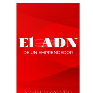 PDF El ADN de un emprendedor  John Maxwell