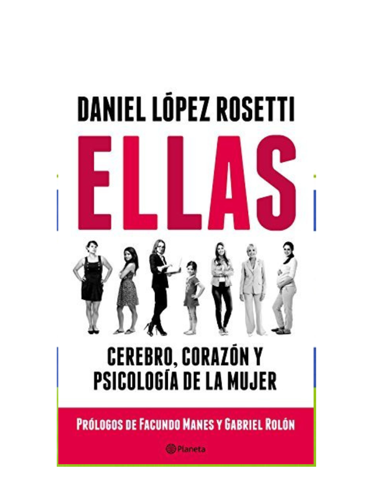 Audio Libro Ellas, Cerebro Corazón Y Psicología De La Mujer - Daniel López Rosetti -completo